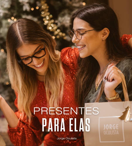 Presentes para ELAS: as nossas sugestões!