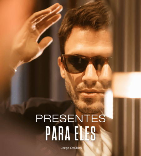 Presentes para ELES: as nossas sugestões - Jorge Oculista